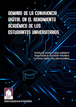 Imagen del libro Dominio de la convivencia digital en el rendimiento académico de los estudiantes universitarios